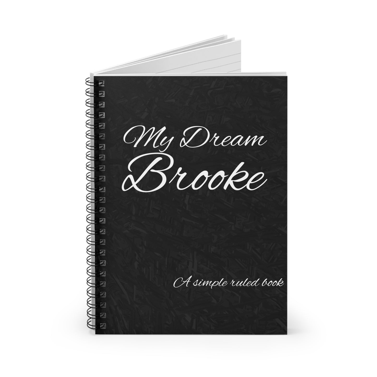 Personalized Spiral Notebook - 'My Dream Brooke' - Perfect for Students & Writers